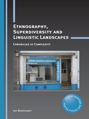 cover image of Ethnography, Superdiversity and Linguistic Landscapes